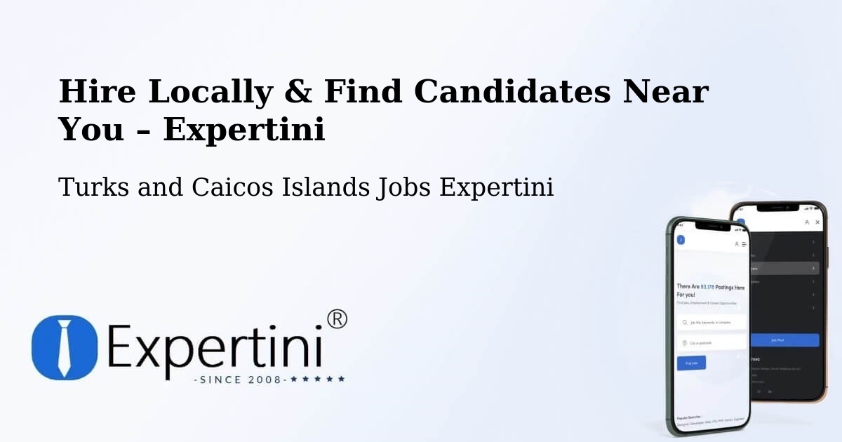 Hire Locally in Turks and Caicos Islands – Find Qualified Candidates Near You - Turks and Caicos Islands Jobs Expertini