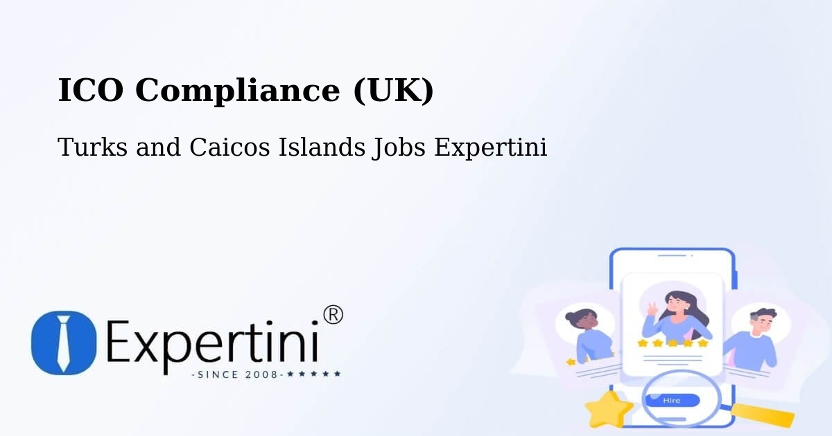 UK Data Protection & ICO Compliance – Turks and Caicos Islands - Turks and Caicos Islands Jobs Expertini