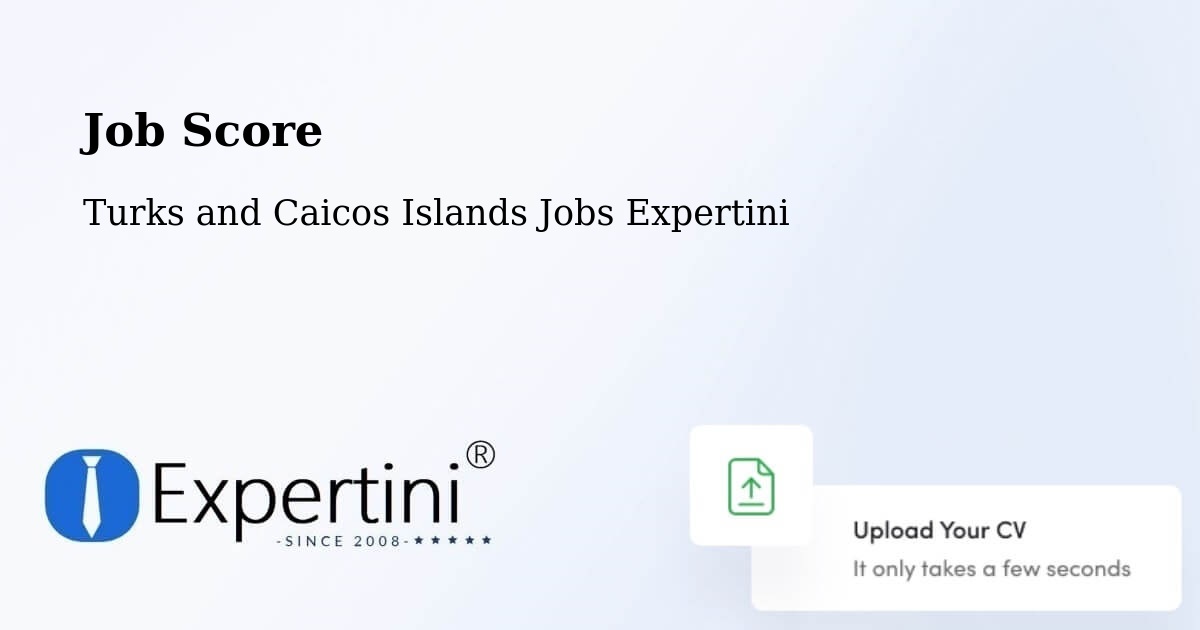 Job Score & Job Description Score Tool – Turks and Caicos Islands - Turks and Caicos Islands Jobs Expertini